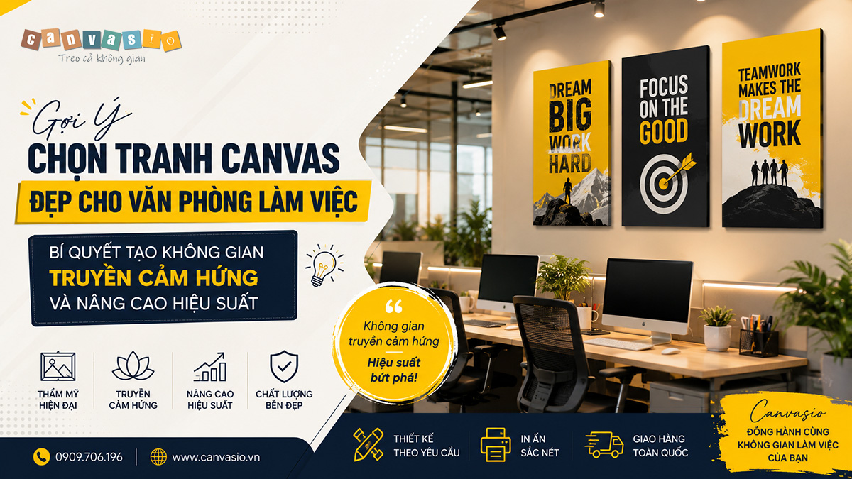 Gợi ý chọn tranh Canvas đẹp cho văn phòng làm việc Gợi ý chọn tranh Canvas đẹp cho văn phòng làm việc