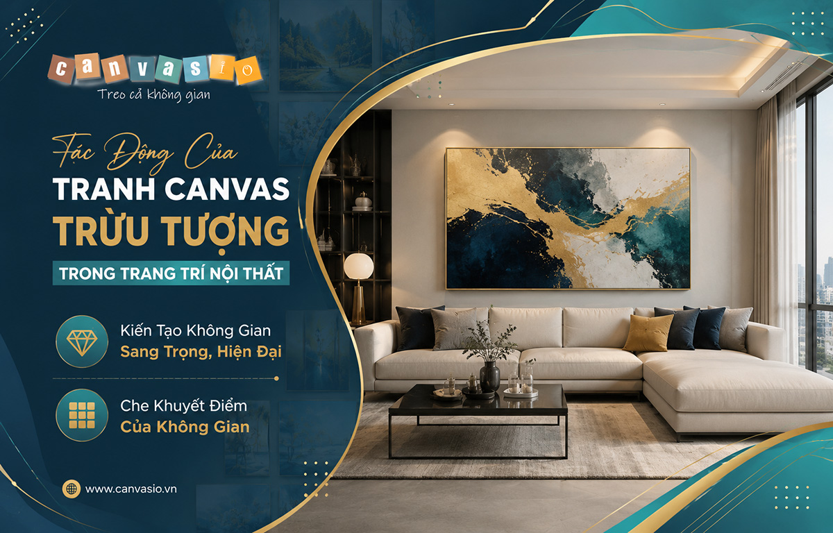 Ý nghĩa tranh Canvas trừu tượng là gì? Tác Động Của Tranh Canvas Trừu Tượng Trong Trang Trí Nội Thất